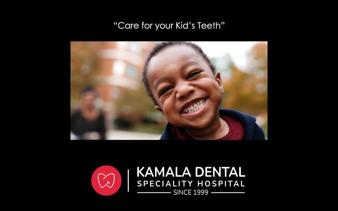 “Care for your kid’s teeth”