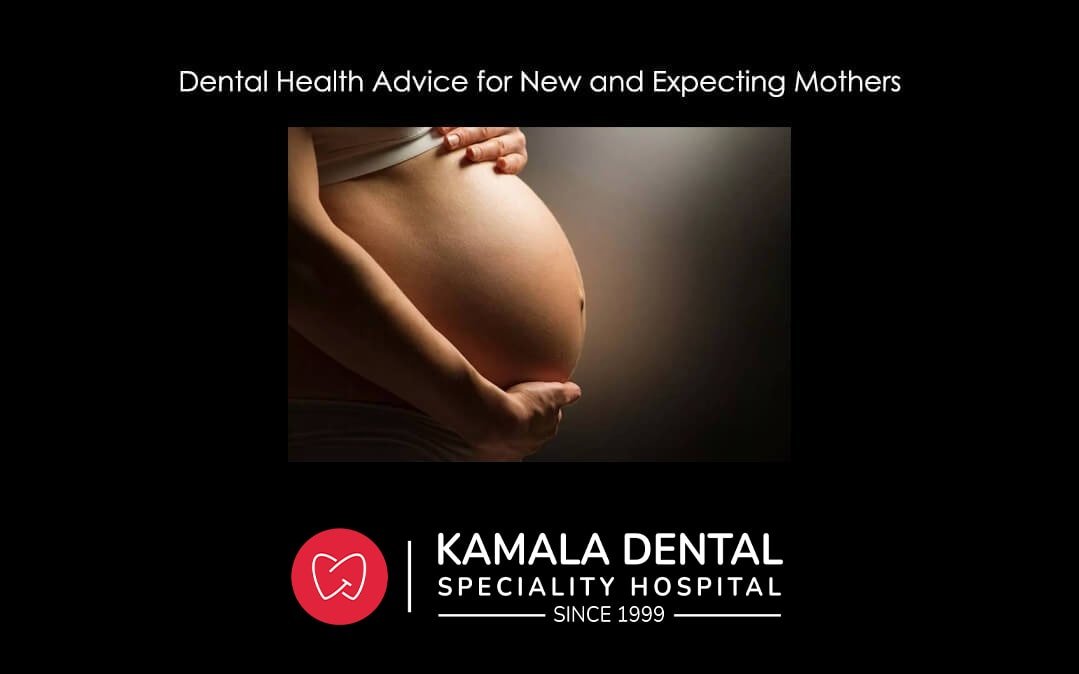 Dental Health Advice for new and expecting mothers