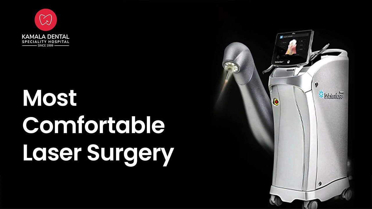 Most Comfortable Laser Surgery….